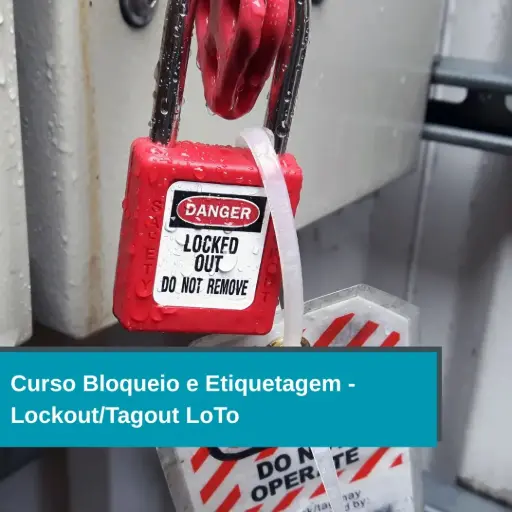 Curso Bloqueio e Etiquetagem - Lockout/Tagout LoTo